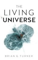 The Living Universe: Space, Planets, and the Origins of Life